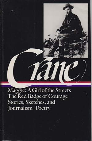 Seller image for Stephen Crane : Prose And Poetry : Maggie, A Girl Of The Streets / The Red Badge Of Courage / Stories, Sketches, Journalism / The Black Riders / War Is Kind for sale by Jonathan Grobe Books