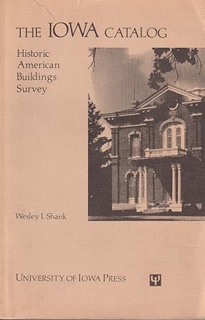 Image du vendeur pour The Iowa Catalog Historic American Buildings Survey mis en vente par Jonathan Grobe Books