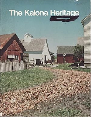Seller image for The Kalona Heritage for sale by Jonathan Grobe Books