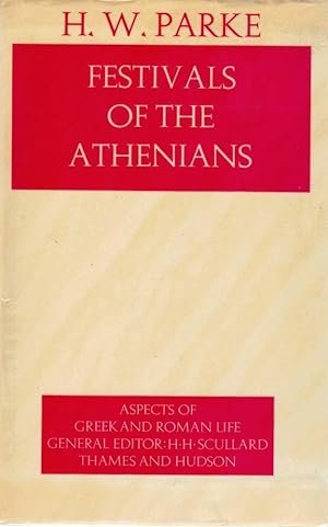 Seller image for FESTIVALS OF THE ATHENIANS. Aspects of Greek and Roman Life. for sale by Sainsbury's Books Pty. Ltd.