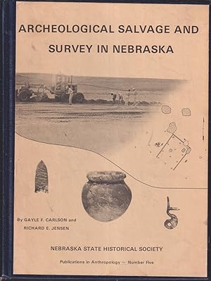 Imagen del vendedor de Archeological Salvage and Survey in Nebraska: Highway Archeological and Historical Salvage Investigations in Nebraska, 1965-1968, a Preliminary Report of the Point of Rocks Archeological Survey 1971 a la venta por Jonathan Grobe Books