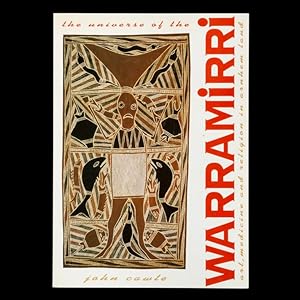 Seller image for The universe of the Warramirri : art, medicine and religion in Arnhem Land for sale by Douglas Stewart Fine Books