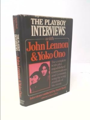 Imagen del vendedor de The Playboy Interviews With John Lennon and Yoko Ono: The complete texts plus unpublished conversations and Lennon's song-by-song analysis of his music a la venta por ThriftBooksVintage