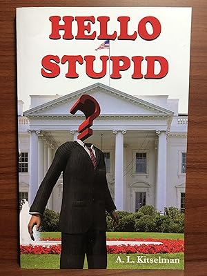 Seller image for Hello Stupid for sale by Rosario Beach Rare Books