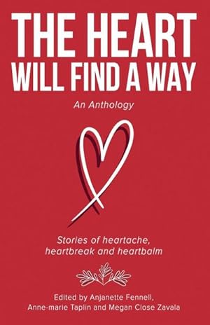 Seller image for The Heart Will Find a Way for sale by AHA-BUCH GmbH