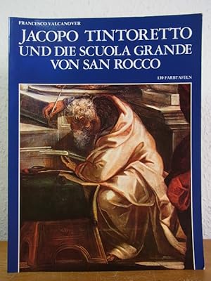 Bild des Verkufers fr Jacopo Tintoretto und die Scuola Grande von San Rocco. 139 Farbtafeln zum Verkauf von Antiquariat Weber
