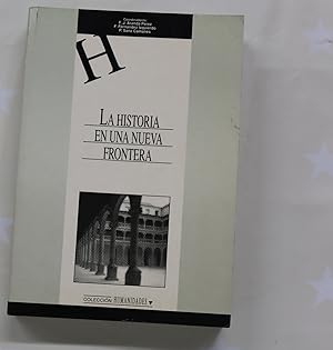 Seller image for La historia en una nueva frontera History in a new frontier for sale by Librera Alonso Quijano