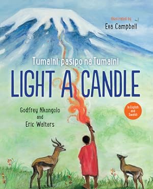 Bild des Verkufers fr Light a Candle / Tumaini Pasipo Na Tumaini (Hardback or Cased Book) zum Verkauf von BargainBookStores