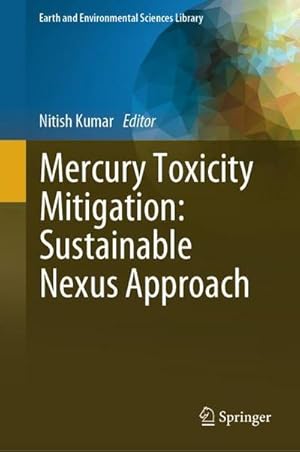Bild des Verkufers fr Mercury Toxicity Mitigation: Sustainable Nexus Approach zum Verkauf von AHA-BUCH GmbH