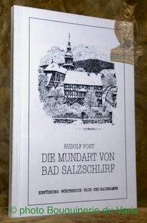 Bild des Verkufers fr Die Mundart von Bad Salzschlirf. Einfhrung Wrterbuch Flur- und Hausnahmen. zum Verkauf von Bouquinerie du Varis
