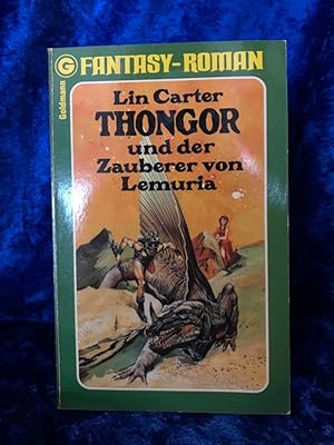 Bild des Verkufers fr Thongor und der Zauberer von Lemuria [Aus d. Amerikan. bertr. von Heinz Nagel] / Ein Goldmann-Taschenbuch ; 23358 : Fantasy Roman zum Verkauf von Antiquariat Jochen Mohr -Books and Mohr-