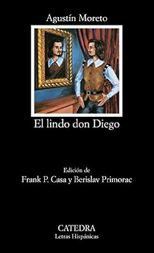 Seller image for Lindo don Diego, El. Edicin de Frank P. Casa y Berislav Primorac. for sale by La Librera, Iberoamerikan. Buchhandlung