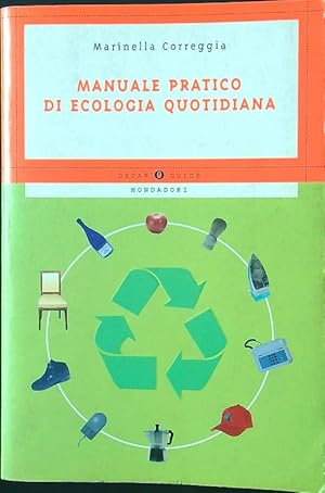 Seller image for Manuale pratico di ecologia quotidiana for sale by Librodifaccia