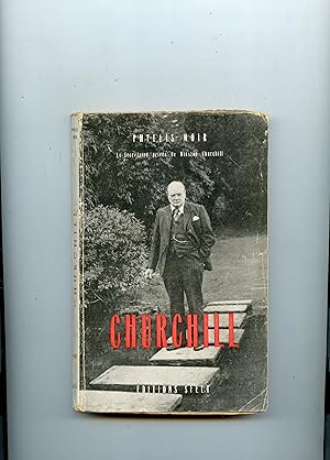 CHURCHILL CET INCONNU . Traduit de l'anglais par H. de Rohan