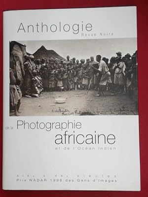 Imagen del vendedor de Anthologie de la Photographie africaine et de l'Ocan (Ocean) Indien. a la venta por Wissenschaftliches Antiquariat Zorn