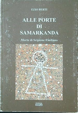 Alle porte di Samarkanda. Morte di Scipione Emiliano