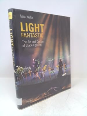 Imagen del vendedor de Light Fantastic: The Art and Design of Stage Lighting a la venta por ThriftBooksVintage