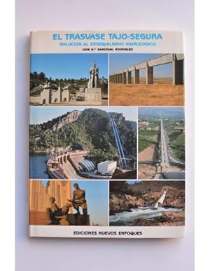 Seller image for El trasvase Tajo-Segura. Solucin al desequilibrio hidrolgico for sale by LIBRERA SOLAR DEL BRUTO