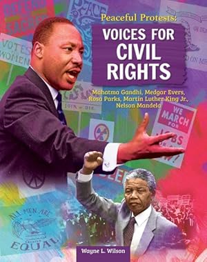 Immagine del venditore per Voices for Civil Rights : Mahatma Gandhi, Medgar Evers, Rosa Parks, Martin Luther King Jr, Nelson Mandela venduto da GreatBookPrices