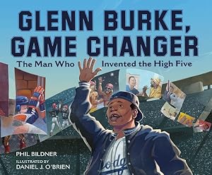 Image du vendeur pour Glenn Burke, Game Changer : The Man Who Invented the High Five mis en vente par GreatBookPrices