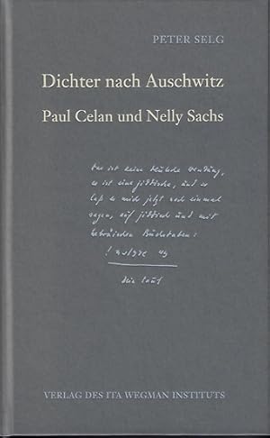 Dichter nach Auschwitz : Paul Celan und Nelly Sachs.