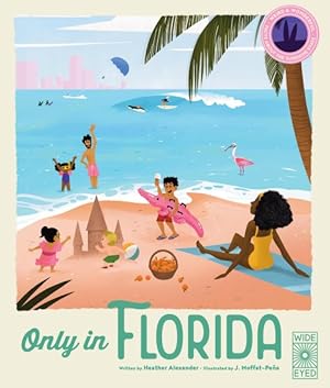 Seller image for Only in Florida : Weird and Wonderful Facts About the Sunshine State for sale by GreatBookPricesUK