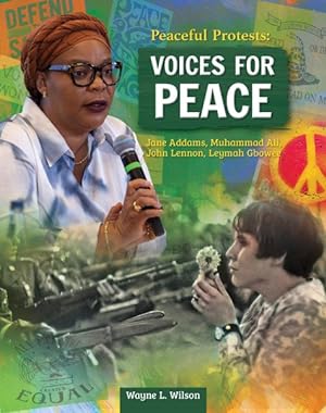 Immagine del venditore per Voices for Peace : Jane Adams, Muhammad Ali, John Lennon, Leymah Gbowee venduto da GreatBookPrices