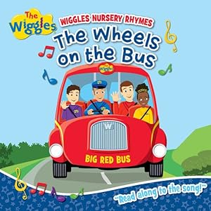 Seller image for Wheels on the Bus : Wiggles Nursery Rhymes for sale by GreatBookPricesUK