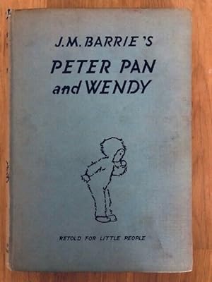 Immagine del venditore per J. M. BARRIE'S PETER PAN AND WENDY venduto da Happyfish Books