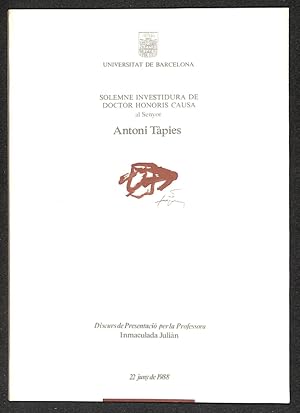 Seller image for Solemne investidura de DOCTOR HONORIS CAUSA al senyor ANTONI TAPIES for sale by Els llibres de la Vallrovira