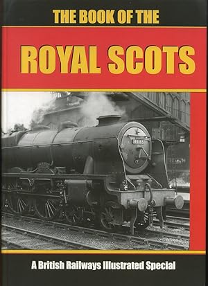 Image du vendeur pour The Book of the Royal Scots, a British Railways Illustrated Special mis en vente par Roger Lucas Booksellers