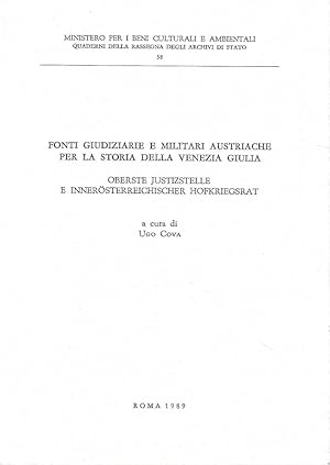 Fonti giudiziarie e militari austriache per la storia della Venezia Gulia - Oberste Justizstelle ...