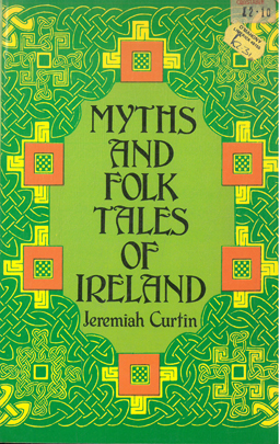 Myths and Folktales of Ireland.