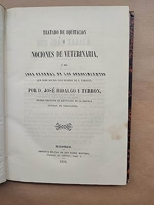 Seller image for Tratado de Equitacin y nociones de Veterinaria, o sea Idea general de los conocimientos que debe reunir todo hombre de a caballo. for sale by LIBRERIA ANTICUARIA LUCES DE BOHEMIA