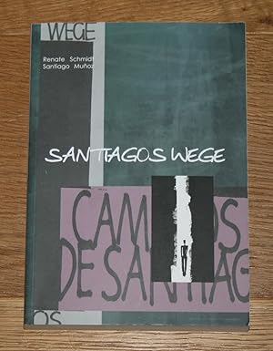 Imagen del vendedor de Santiagos Wege. Los caminos de Santiago. a la venta por Antiquariat Gallenberger