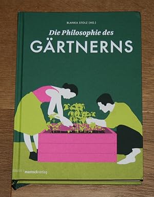 Bild des Verkufers fr Die Philosophie des Grtnerns. zum Verkauf von Antiquariat Gallenberger