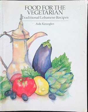 Bild des Verkufers fr Food for the Vegetarian: Traditional Lebanese Recipes zum Verkauf von Librodifaccia