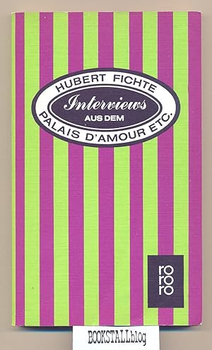 Interviews aus dem Palais d'Amour etc.
