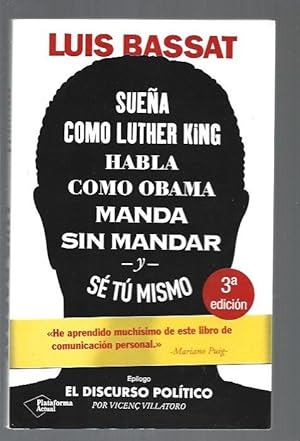 Imagen del vendedor de SUEA COMO LUTHER KING, HABLA COMO OBAMA, MANDA SIN MANDAR Y SE TU MISMO a la venta por Desvn del Libro / Desvan del Libro, SL