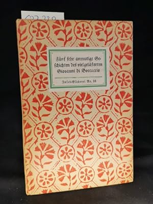 Imagen del vendedor de Fnf sehr anmutige Geschichten des vielgelsterten Giovanni di Boccaccio Insel-Bcherei Nr. 16/1A. 51.-60. Tausend. a la venta por ANTIQUARIAT Franke BRUDDENBOOKS