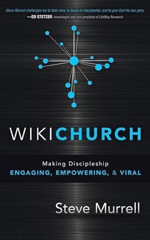 Bild des Verkufers fr WikiChurch: Making Discipleship Engaging, Empowering, & Viral zum Verkauf von moluna