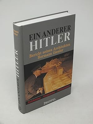 Imagen del vendedor de Ein anderer Hitler - Bericht seines Architekten Hermann Giesler a la venta por Antiquariat Hans Wger
