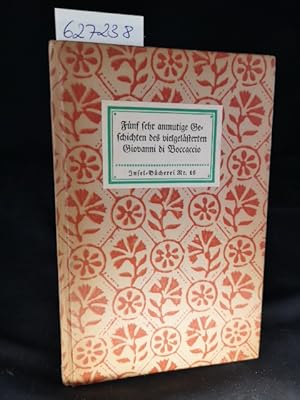 Seller image for Fnf sehr anmutige Geschichten des vielgelsterten Giovanni di Boccaccio Insel-Bcherei Nr. 16/ A. 61.-65. Tausend. for sale by ANTIQUARIAT Franke BRUDDENBOOKS