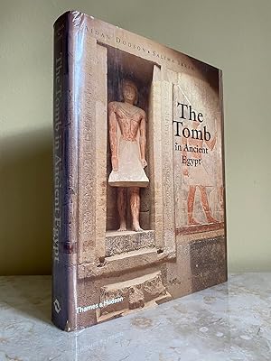 Image du vendeur pour The Tomb in Ancient Egypt | Royal and Private Sepulchres from the Early Dynastic Period to the Romans mis en vente par Little Stour Books PBFA Member