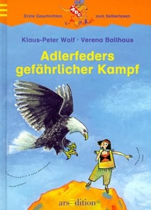 Adlerfeders gefährlicher Kampf (Känguru - Bildergeschichten zum Lesenlernen / Ab 6 Jahren)