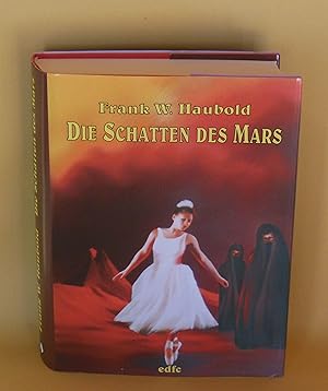 Bild des Verkufers fr Die Schatten des Mars: Roman in Erzhlungen (Livre en allemand) zum Verkauf von Rosemarie Spannbauer