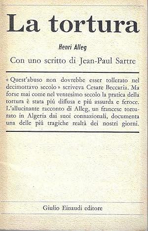 La tortura. Con uno scritto di Jean-Paul Sartre