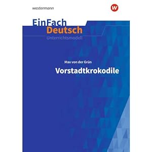 Imagen del vendedor de Vorstadtkrokodile - Neubearbeitung: Klassen 5 - 7. EinFach Deutsch Unterrichtsmodelle a la venta por ISIA Media Verlag UG | Bukinist