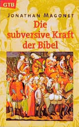 Die subversive Kraft der Bibel