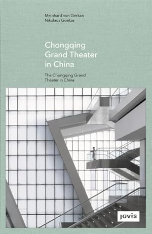 Seller image for Chongqing Grand Theater in China : The Chongqing Grand Theater in China for sale by GreatBookPrices